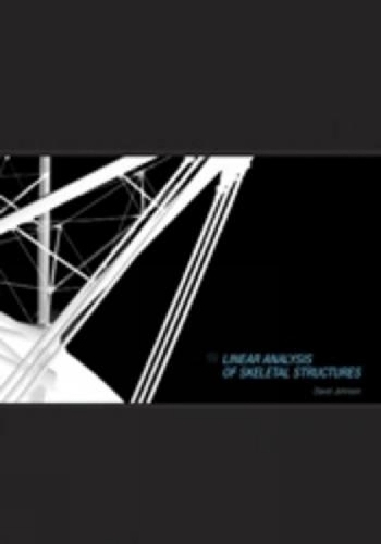 Linear Analysis of Skeletal Structures Johnson Paperback John Wiley & Sons