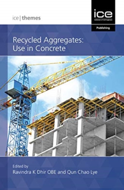 Recycled Aggregates – Use in Concrete Dhir Hardback John Wiley & Sons