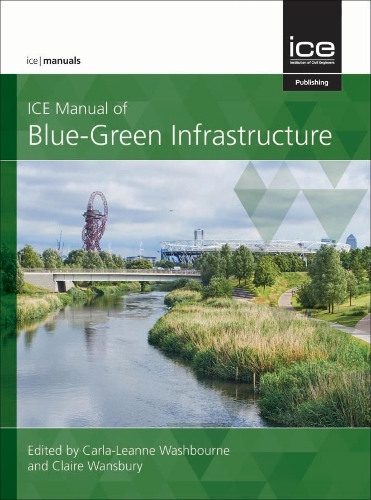 ICE Manual of Blue–Green Infrastructure Washbourn Hardback John Wiley & Sons