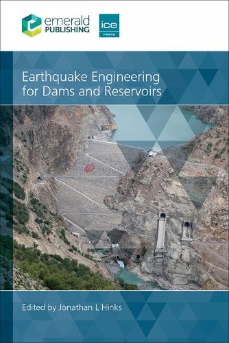 Earthquake Engineering for Dams and Reservoirs Hinks Hardback John Wiley & Sons