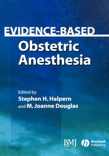 Evidence–based Obstetric Anesthesia Halpern Hardback Wiley–Blackwell