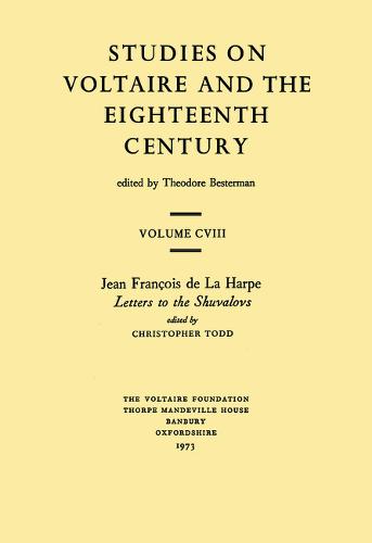 Jean François de la Harpe, `Letters to the Shuvalovs` Harpe Todd Paperback