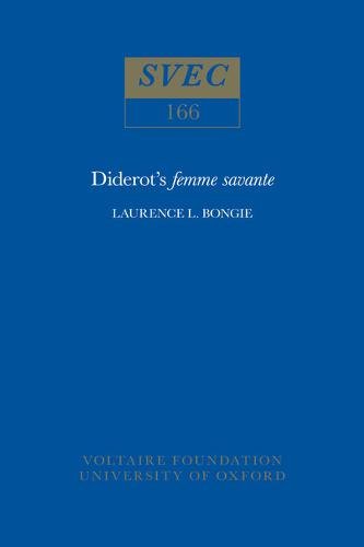 Diderot`s Femme Savante Bongie Paperback LUP – Voltaire Foundation 9780729400541