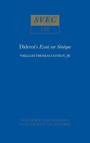 Diderot`s `Essai Sur Sénèque` Conroy Paperback LUP – Voltaire Foundation