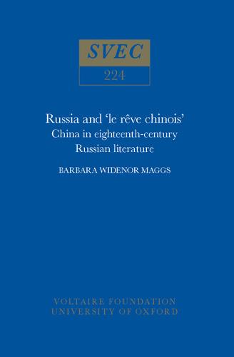 Russia and `le rêve chinois` – China in eighteenth–century Russian Literature