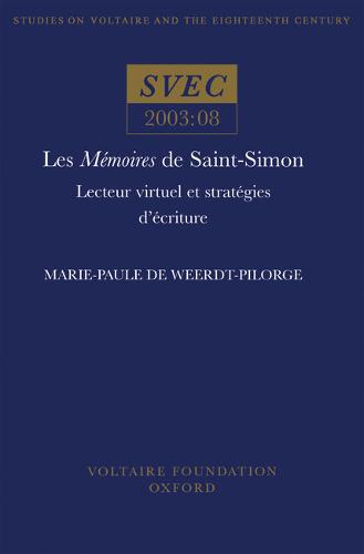 Les Mémoires De Saint–Simon – Lecteur Virtuel Et Stratégies D`écriture Paperback