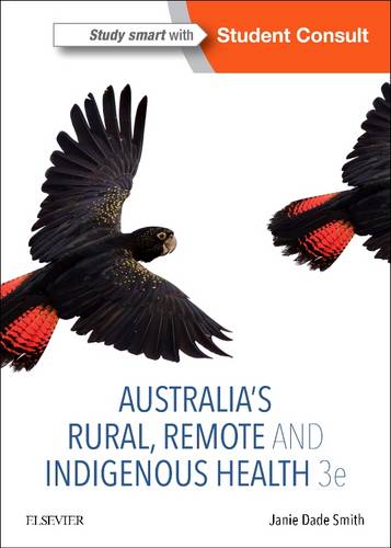 Australia's Rural, Remote and Indigenous Health Dade Smith Paperback Elsevier 3e