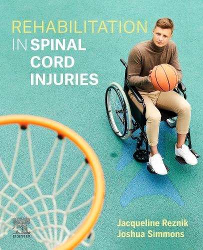 Rehabilitation in Spinal Cord Injuries Reznik Simmons Paperback 9780729543200