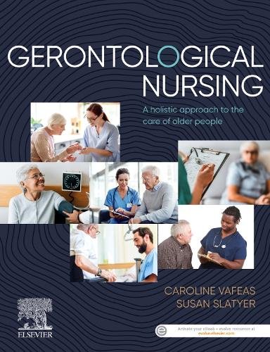 Gerontological Nursing A Holistic Approach to the Care of Older People Vafeas