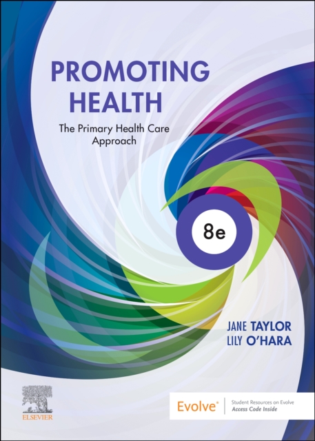 Promoting Health The Primary Health Care Approach Taylor O’Hara Paperback 8e