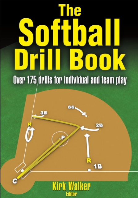 The Softball Drill Book Walker Paperback John Wiley & Sons 9780736060707