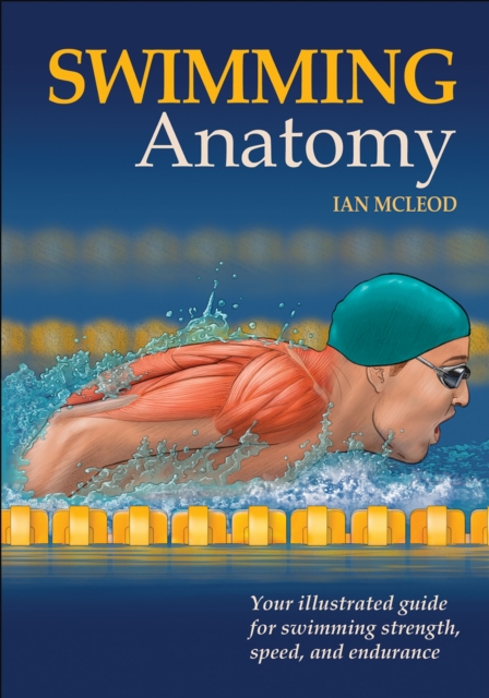 Swimming Anatomy Mcleod Paperback John Wiley & Sons 9780736075718