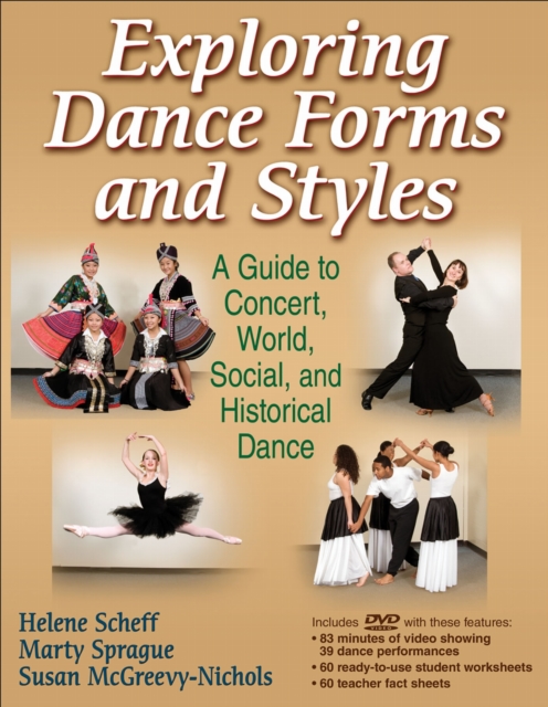 Exploring Dance Forms and Styles – A Guide to Concert, World, Social, and Histo…