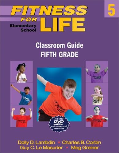Fitness for Life: Elementary School Classroom Guide–Fifth Grade Lambdin Corbin