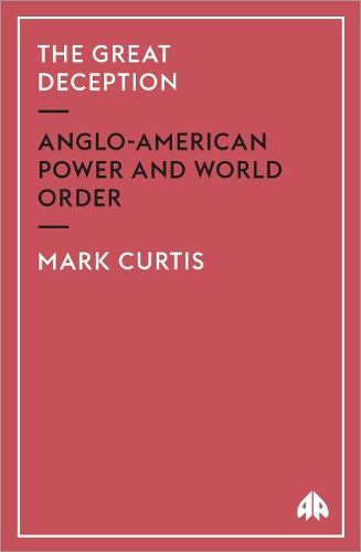 The Great Deception – Anglo–American Power and World Order Curtis Paperback