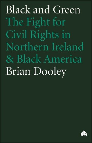Black and Green – The Fight For Civil Rights in Northern Ireland & Black Americ…