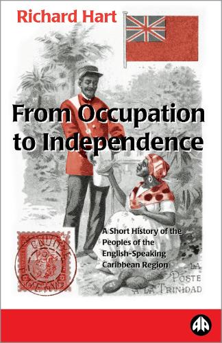 From Occupation to Independence – A History of the Peoples of the English–Speak…