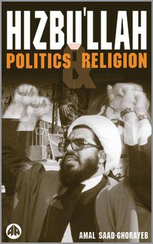 Hizbu′llah – Politics and Religion Saad–ghorayeb Paperback Pluto Press