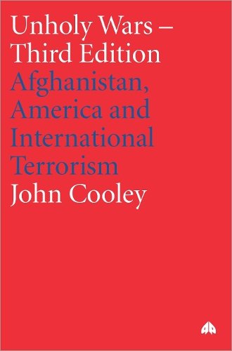 Unholy Wars – Afghanistan, America and International Terrorism Cooley Cooley