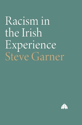 Racism in the Irish Experience Garner Paperback Pluto Press 9780745319964