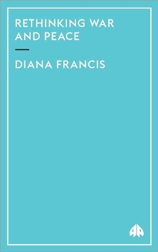 Rethinking War and Peace Francis Paperback Pluto Press 9780745321875