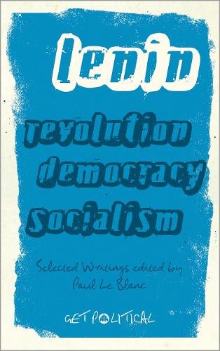 Revolution, Democracy, Socialism – Selected Writings of V.I. Lenin Lenin Le