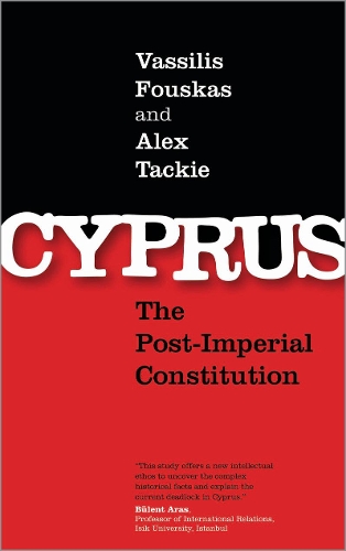 Cyprus – The Post–Imperial Constitution Fouskas Tackie Paperback Pluto Press
