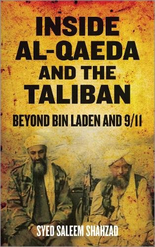 Inside Al–Qaeda and the Taliban – Beyond Bin Laden and 9/11 Shahzad Paperback