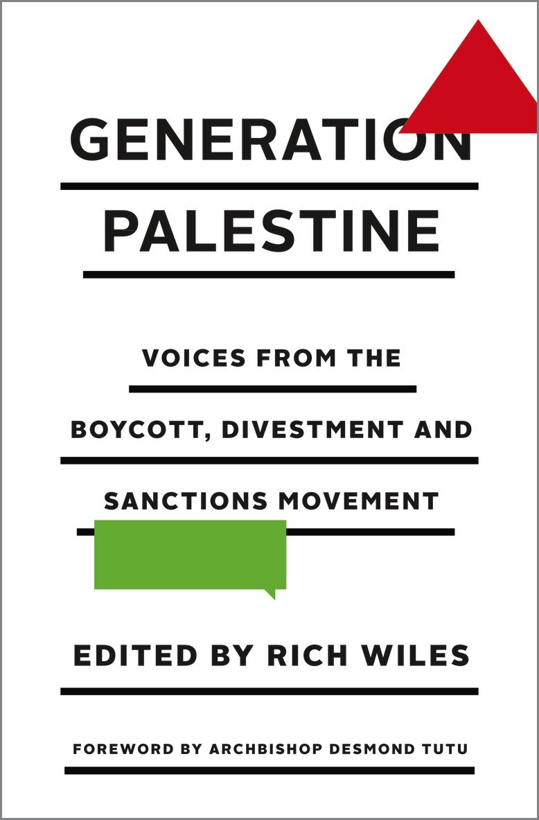 Generation Palestine – Voices from the Boycott, Divestment and Sanctions Moveme…