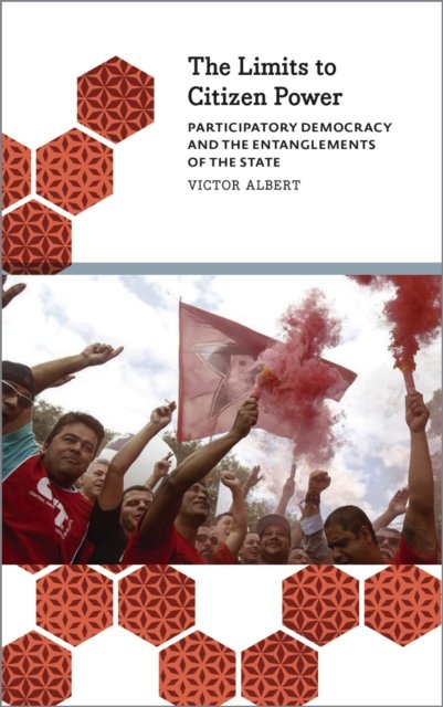 The Limits to Citizen Power – Participatory Democracy and the Entanglements of …