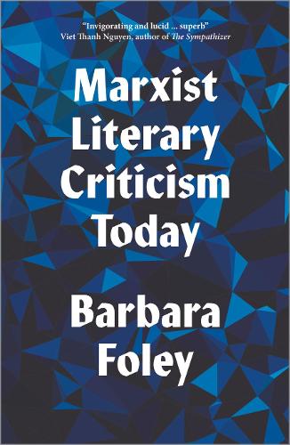 Marxist Literary Criticism Today Foley Paperback Pluto Press 9780745338835
