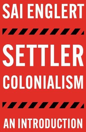Settler Colonialism – An Introduction Englert Paperback Pluto Press