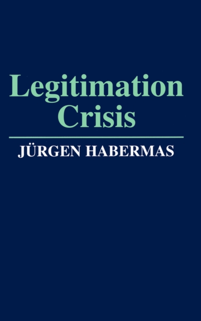 Legitimation Crisis Habermas Paperback Polity Press 9780745606095