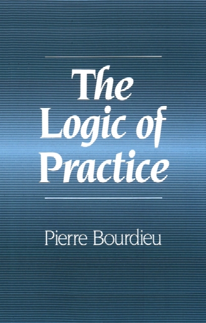 Logic of Practice Bourdieu Paperback Polity Press 9780745610153