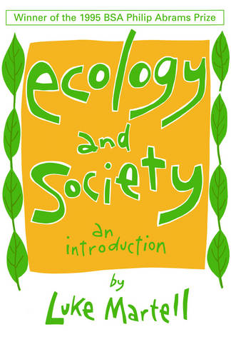 Ecology and Society – An Introduction Martell Paperback Polity Press