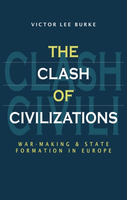 Clash of Civilizations Burke Hardback Polity Press 9780745611983