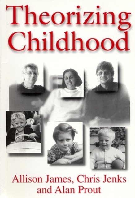 Theorizing Childhood James Paperback Polity Press 9780745615653