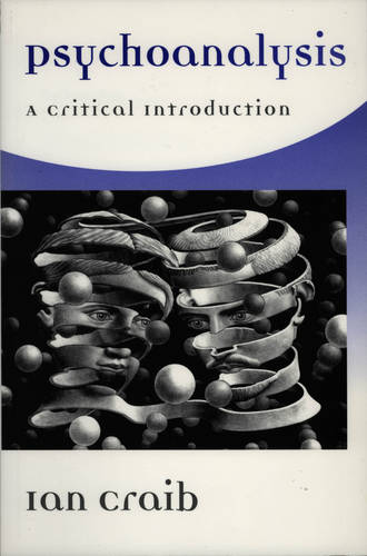 Psychoanalysis – A Critical Introduction Craib Hardback Polity Press