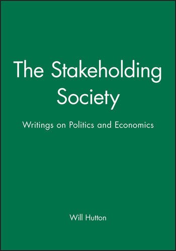 The Stakeholding Society – Writings on Politics and Economics Hutton Hardback