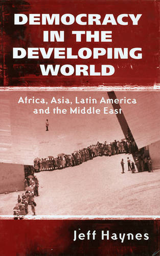 Democracy in the Developing World – Africa, Asia, Latin America and the Middle …