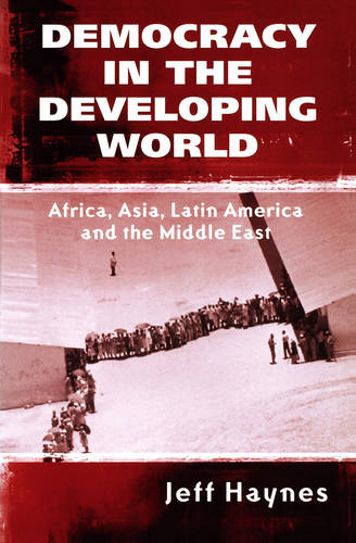 Democracy in the Developing World – Africa, Asia, Latin America and the Middle …