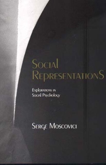 Social Representations – Explorations in Social Psychology Moscovici Paperback