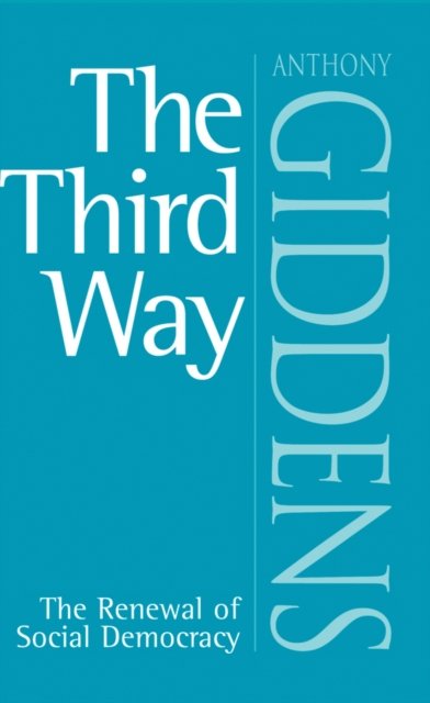 The Third Way – The Renewal of Social Democracy Giddens Paperback Polity Press