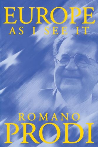 Europe as I See It Prodi Paperback Polity Press 9780745624976