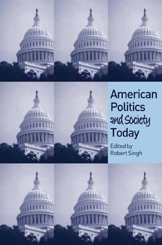 American Politics and Society Today Singh Paperback Polity Press 9780745625270