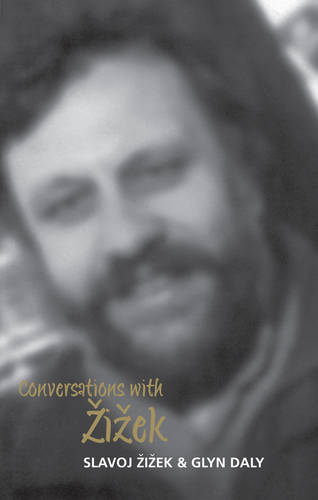 Conversations with Zizek Zizek Hardback Polity Press 9780745628967