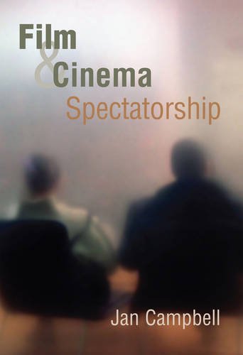 Film and Cinema Spectatorship – Melodrama and Mimesis Campbell Paperback