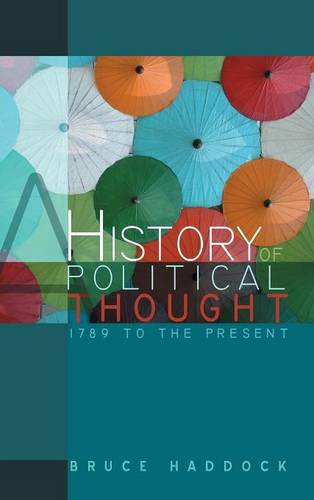 A History of Political Thought – 1789 to the Present Haddock Hardback