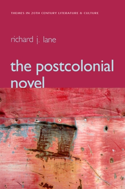 The Postcolonial Novel Lane Paperback Polity Press 9780745632797
