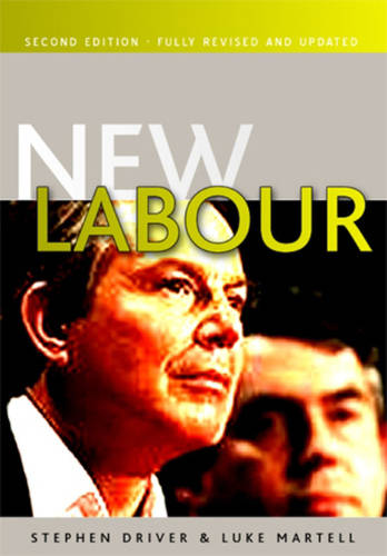 New Labour 2e Driver Hardback Polity Press 9780745633305